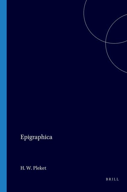 H. W. Pleket - Epigraphica, E-bok