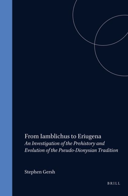 Stephen Gersh - From Iamblichus to Eriugena, E-bok