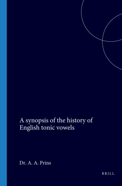 Prins - synopsis of the history of English tonic vowels, E-bok