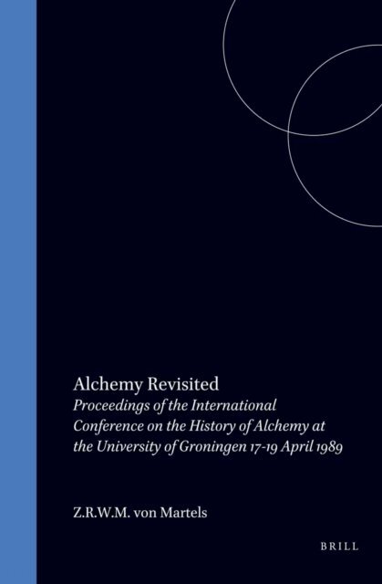 Z.R.W.M. von Martels - Alchemy Revisited, E-bok