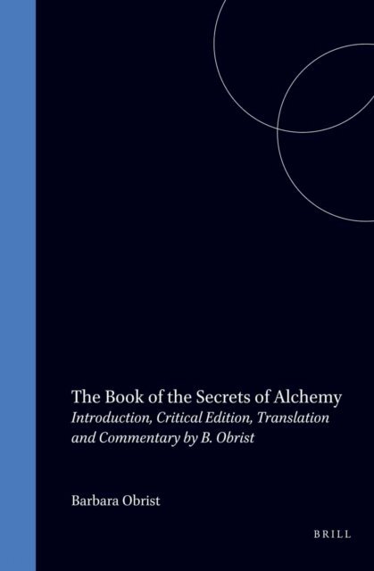 Barbara Obrist - Constantine of Pisa: The Book of the Secrets of Alchemy, E-bok