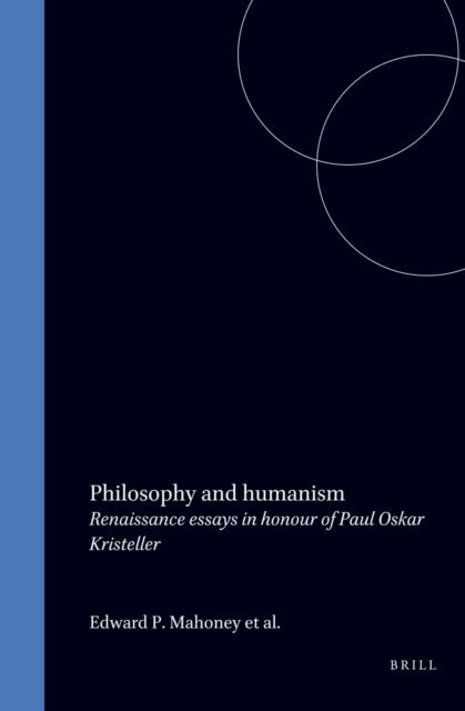 Edward P. Mahoney - Philosophy and humanism, E-bok