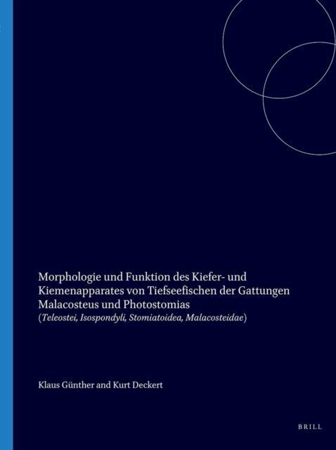 Kurt Deckert, Klaus Gunther - Morphologie und Funktion des Kiefer und Kiemenapparates von Tiefseefischen der gattungen malacosteus und photostomias, E-bok