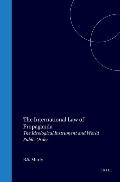 B.S. Murty - International Law of Propaganda, E-bok