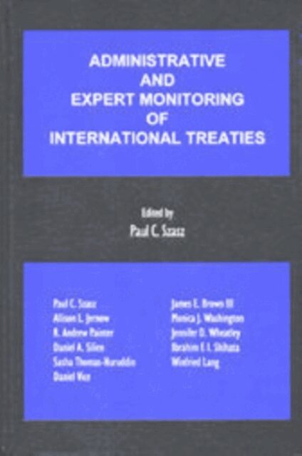 Paul Szasz - Administrative and Expert Monitoring of International Treaties, E-bok