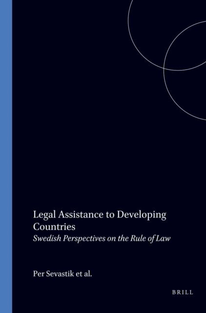 Per Sevastik - Legal Assistance to Developing Countries, E-bok