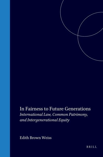 Edith Brown Weiss - In Fairness to Future Generations, E-bok