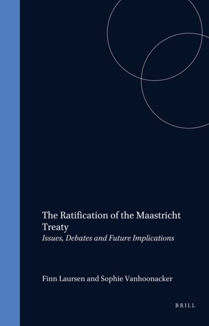 Sophie Vanhoonacker, Finn Laursen - Ratification of the Maastricht Treaty, E-bok
