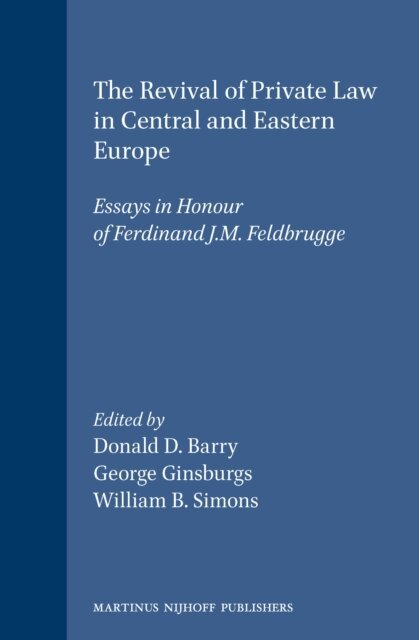 William B. Simons, George Ginsburgs, Donald D. Barry - Revival of Private Law in Central and Eastern Europe, E-bok