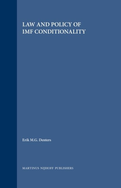 Erik M.G. Denters - Law and Policy of IMF Conditionality, E-bok