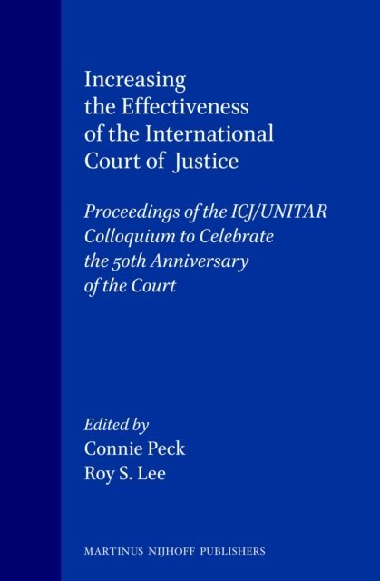 Roy S. Lee, Connie Peck - Increasing the Effectiveness of the International Court of Justice, E-bok