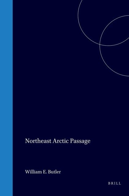 William E. Butler - Northeast Arctic Passage, E-bok