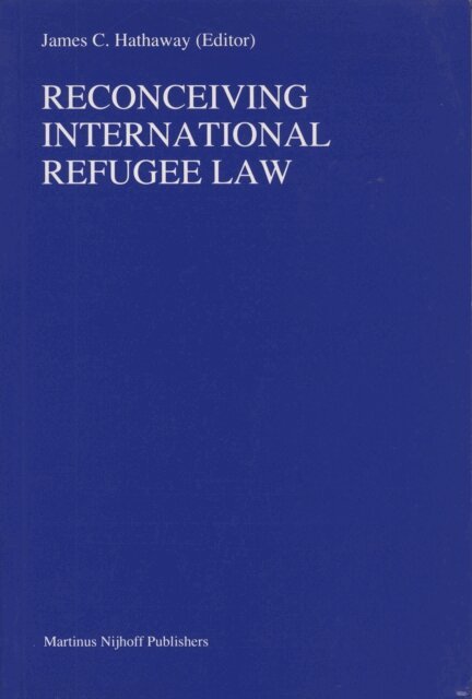 James C. Hathaway - Reconceiving International Refugee Law, E-bok