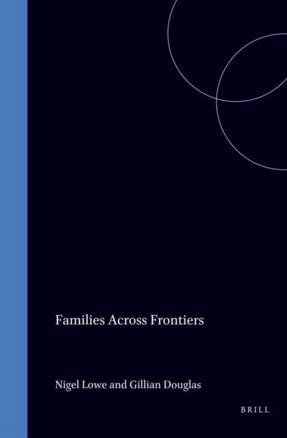 Gillian Douglas, Nigel Lowe - Families Across Frontiers, E-bok
