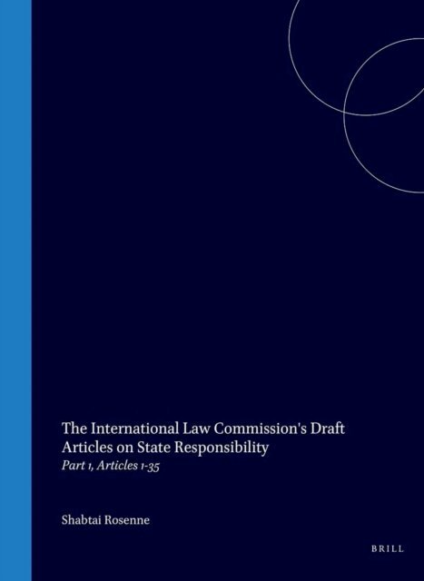 Shabtai Rosenne - International Law Commission's Draft Articles on State Responsibility, E-bok