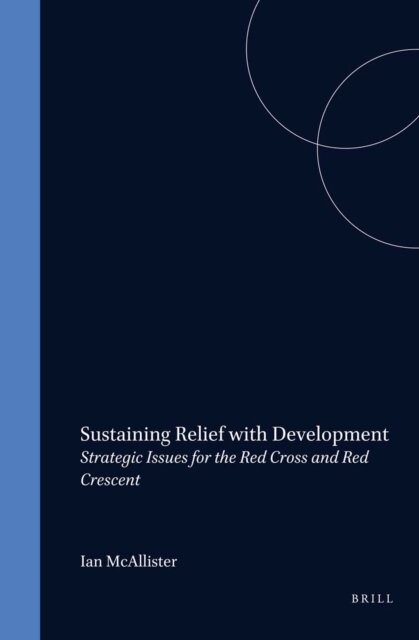 Ian McAllister - Sustaining Relief with Development, E-bok
