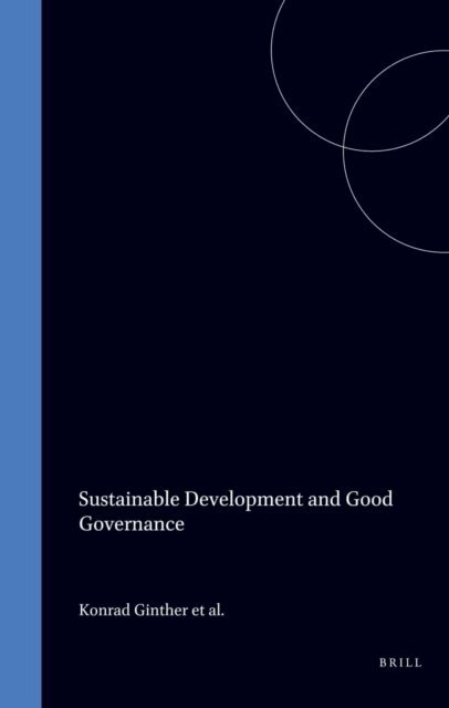 Paul J.I.M. de Waart, Konrad Ginther, Erik Denters - Sustainable Development and Good Governance, E-bok
