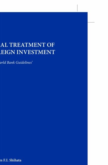 Ibrahim F.I. Shihata - Legal Treatment of Foreign Investment, E-bok