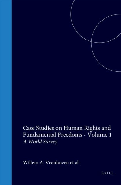 Willem A. Veenhoven - Case Studies on Human Rights and Fundamental Freedoms, E-bok