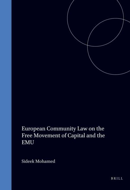 Sideek Mohamed - European Community Law on the Free Movement of Capital and EMU, E-bok