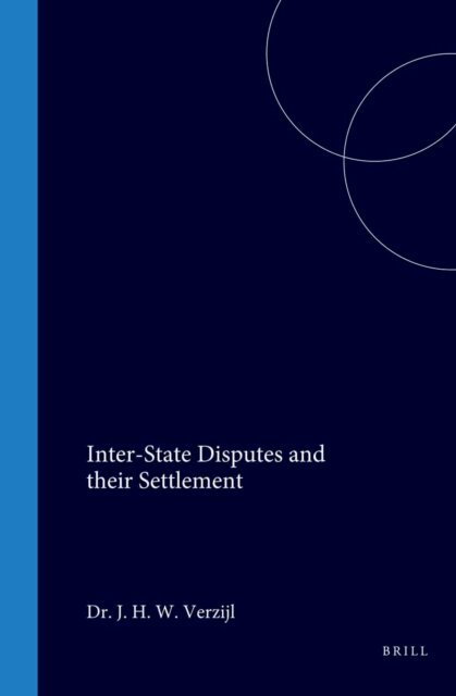 J.H.W. Verzijl - Inter-State Disputes and their Settlement, E-bok