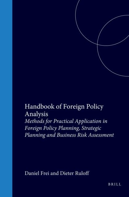 Dieter Ruloff, Daniel Frei - Handbook of Foreign Policy Analysis, E-bok