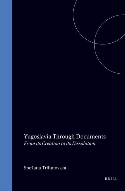 Snezana Trifunovska - Yugoslavia Through Documents, E-bok