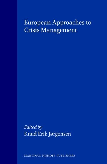 Knud Erik Jorgensen - European Approaches to Crisis Management, E-bok