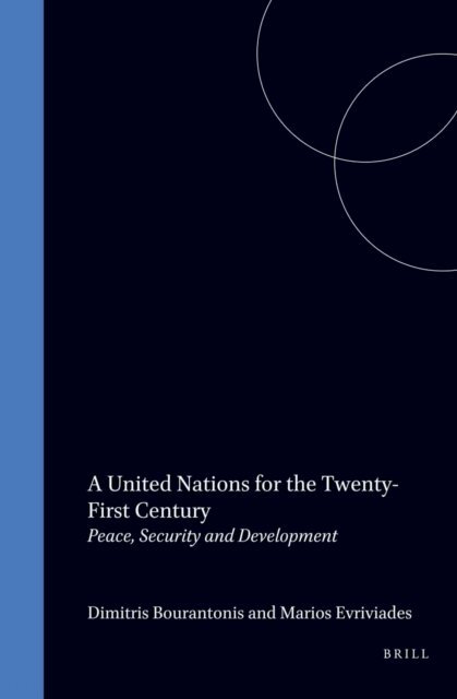 Marios Evriviades, Dimitris Bourantonis - United Nations for the Twenty-First Century, E-bok