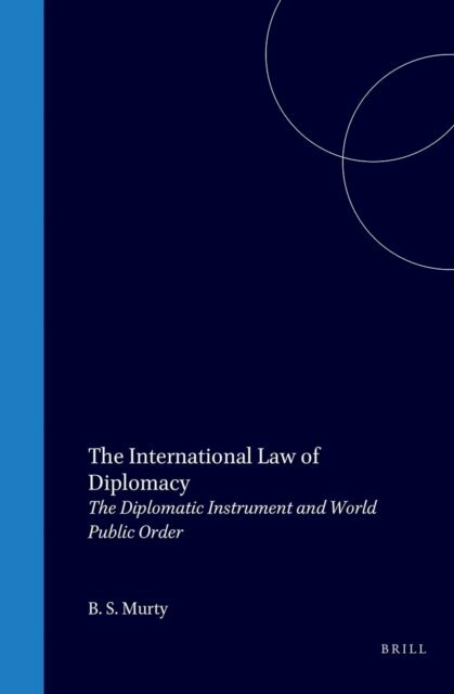 B.S. Murty - International Law of Diplomacy, E-bok