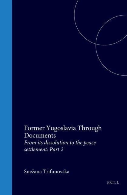 Snezana Trifunovska - Former Yugoslavia Through Documents, E-bok