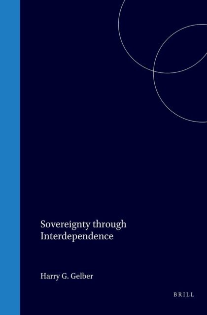 Harry Gelber - Sovereignty through Interdependence, E-bok