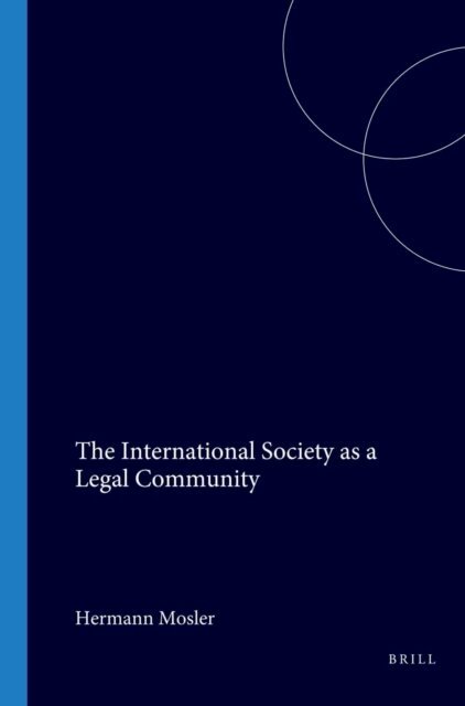 H. Mosler - International Society as a Legal Community, E-bok