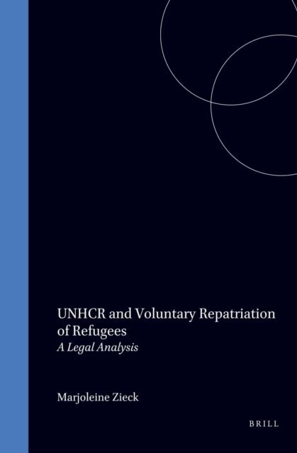 Marjoleine Zieck - UNHCR and Voluntary Repatriation of Refugees, E-bok