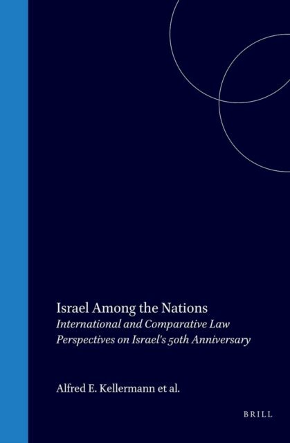 Talia Einhorn, Kurt Siehr, Alfred E. Kellermann - Israel Among the Nations, E-bok