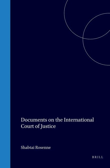 Shabtai Rosenne - Documents on the International Court of Justice, E-bok