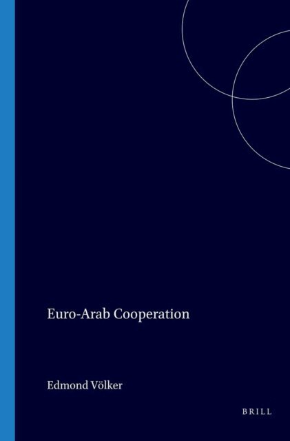 Edmond Volker - Euro-Arab Co-operation, E-bok