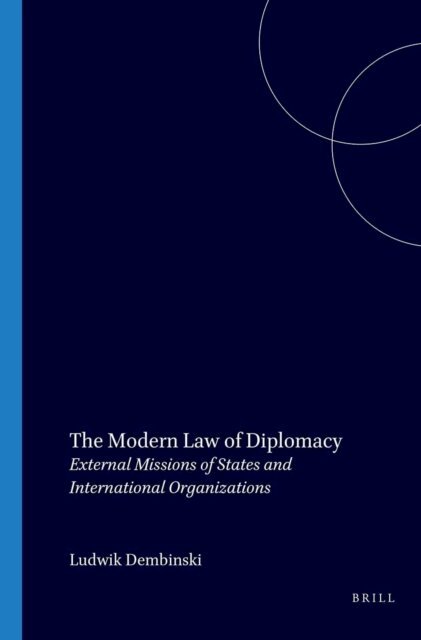 Ludwik Dembinski - Modern Law of Diplomacy, E-bok