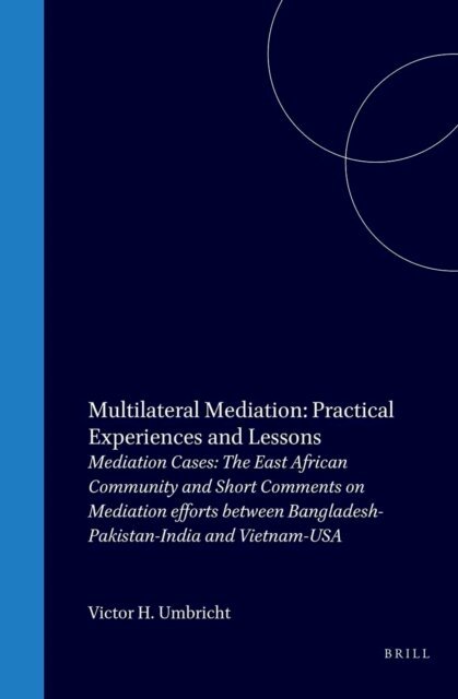 Victor H. Umbricht - Multilateral Mediation, Practical Experience and Lessons, E-bok