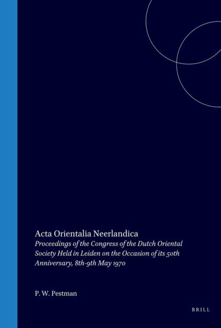 P.W. Pestman - Acta Orientalia Neerlandica, E-bok