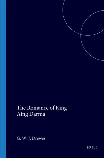 G.W.J. Drewes - Romance of King Anlin Darma in Javanese Literature, E-bok