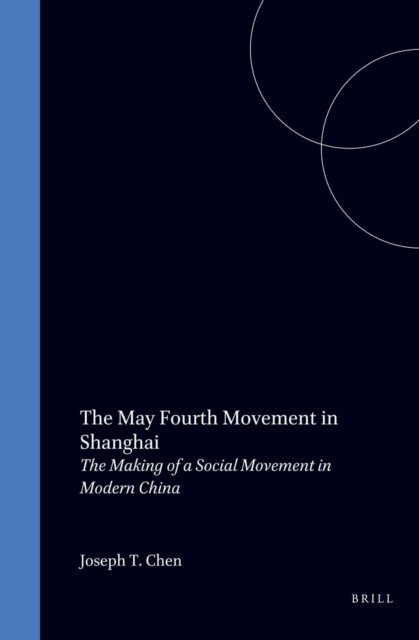 Chen - May Fourth Movement in Shanghai, E-bok
