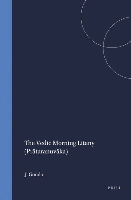 J. Gonda - Vedic Morning Litany (Prataranuvaka), E-bok