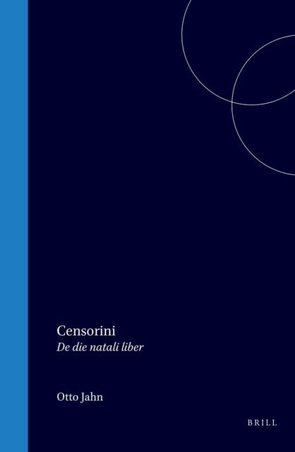 Censorinus - Censorini De die natali liber, E-bok