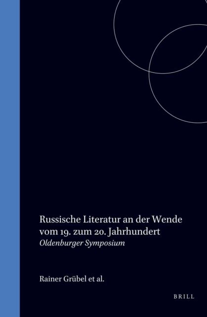 Rainer Grubel, Waltraud Meinecke, Telse Adam - Russische Literatur an der Wende vom 19. zum 20. Jahrhundert, E-bok