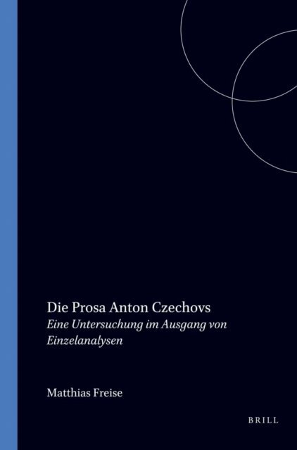 Matthias Freise - Die Prosa Anton Czechovs, E-bok