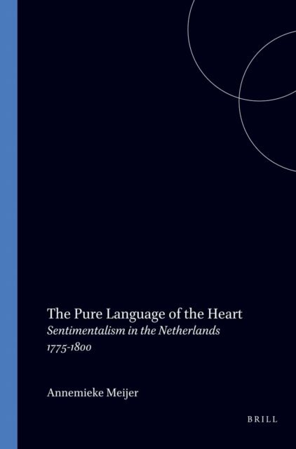 Annemieke Meijer - Pure Language of the Heart, E-bok