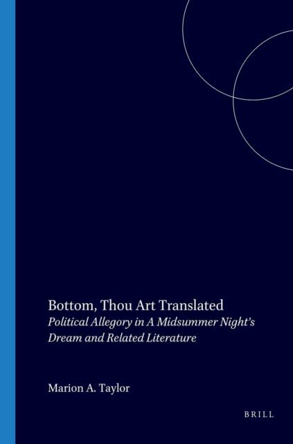 Marion Ann Taylor - Bottom, Thou Art Translated, E-bok