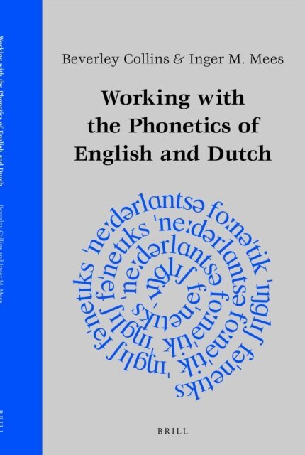 Inger M. Mees, Beverley Dr Collins - Working with the Phonetics of English and Dutch, E-bok