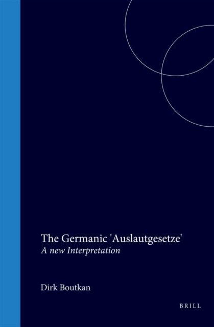 Dirk Boutkan - Germanic 'Auslautgesetze', E-bok
